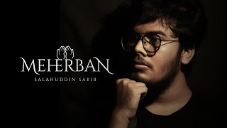 Meherban Tumi Meherban by Salahuddin Sakib [upl. by Madlen597]