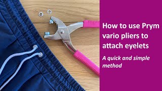 How to use Prym vario pliers to attach eyelets  A quick and easy tutorial [upl. by Vine968]