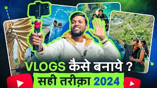 Vlogs कैसे बनाये  सही तरीक़ा  How To Make Vlogs in 2024  Travel VlogsMoto VlogsLifestyle Vlogs [upl. by Ashlie482]