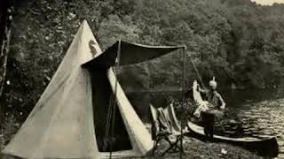 The book of camping and woodcraft  a guidebook for those who travel in the wilderness Part 12 [upl. by Alage]