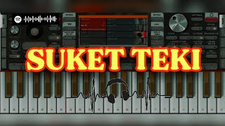 🔴TURORIAL mudah cara bermain lagu SUKET TEKI  DIDI KEMPOR Versi org2024 [upl. by Weintrob292]