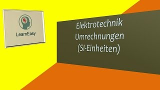 ElektrotechnikUmrechnungen mit der Einheitenvorsätzetabelle [upl. by Eicyak]