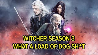 How Does it Keep Getting Worse  The Witcher Season 3 [upl. by Etselec]