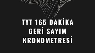 TYT 165 DAKİKA GERİ SAYIM REKLAMSIZ [upl. by Reilamag]