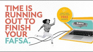 Finish Your FAFSA Find Your FUTURE [upl. by Manoff]