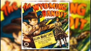 The Wyoming Bandit 1949 Western Allan Rocky Lane [upl. by Berta]