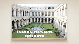 Indian Museum  Nations first Museum  Kolkata [upl. by Ekard]