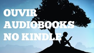 Como ouvir audiobooks do kindle [upl. by Ylicic]