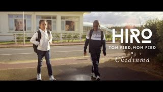 Hiro Ft Chidinma  Ton pied mon pied Clip Officiel [upl. by Boris502]