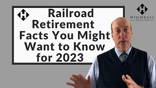 Railroad Retirement Facts You Might Want to Know for 2023 [upl. by Leonerd]