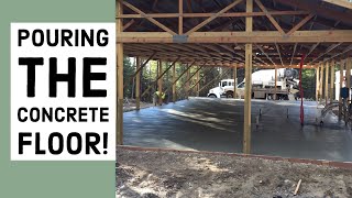 Pouring The Concrete Floor Pole Barn House EP 9 [upl. by Season]