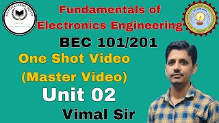 Fundamentals of Electronics Engineering  Unit 2  Electronics by vimal sir One Shot Master Video [upl. by Bartle58]