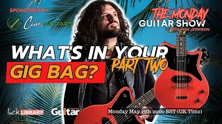 Whats in your GIG BAG Pt2  The Monday Guitar Show [upl. by Ahsaetal]