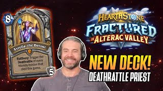 Hearthstone Trying More NEW DECKS Deathrattle Priest  Fractured in Alterac Valley [upl. by Ainafetse]