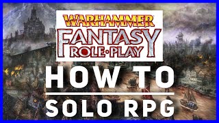 How to Play Solo RPG  WFRP Ep 4 [upl. by Desdee614]