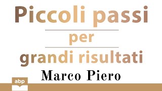 Piccoli passi per grandi risultati Come porsi degli obiettivi e raggiungerli Audiolibro completo [upl. by Nyrhtac]