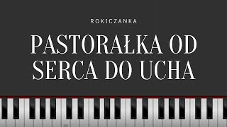 Rokiczanka  Pastorałka od serca do ucha  Piano Tutorial [upl. by Horgan]