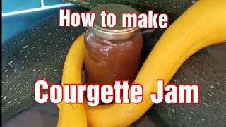 Easy Courgette Jam recipe Roses Allotment Adventures Ep 58 [upl. by Dracir]