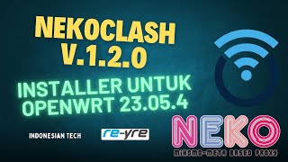 NekoClash IPK Installer Untuk OpenWrt 23054 Firewall4  REYRESTB [upl. by Aloeda]