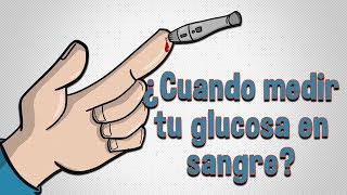 ¿Cuándo medir tu glucosa en sangre [upl. by Norm]