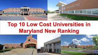 Top 10 LOW COST UNIVERSITIES IN MARYLAND New Ranking [upl. by Saied]