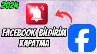 FACEBOOK BİLDİRİM KAPATMA 2024 [upl. by Nenerb]