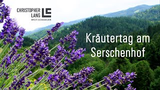 Ehrengast beim Kräutertag am Serschenhof  Der BrotSommelier in der grünen Steiermark  Tag 2 [upl. by Znerol583]