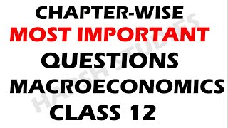 CHAPTERWISE MOST IMPORTANT QUESTIONS ECONOMICS CLASS 12 [upl. by Enyawd]