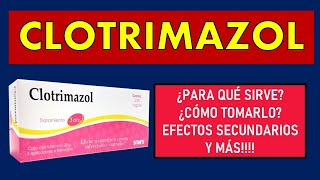 🔴 CLOTRIMAZOL  PARA QUÉ SIRVE EFECTOS SECUNDARIOS MECANISMO DE ACCIÓN Y CONTRAINDICACIONES [upl. by Llebyram967]