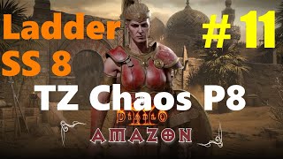 D2R  AMAZON LADDER SS 8  CHAOS P8  PART 11 [upl. by Max427]