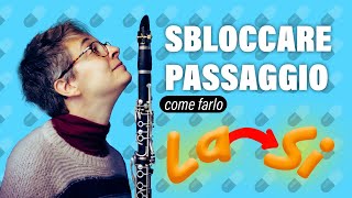 Clarinetto➡️Passaggio LASI SBLOCCALO consigli in 2 passaggi [upl. by Betteanne315]