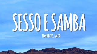 Tony Effe Gaia  SESSO E SAMBA Letra [upl. by Ennairrek]