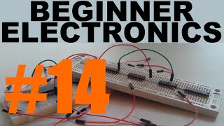 Beginner Electronics  14  Circuit Design Build and Measuring [upl. by Eelaroc]