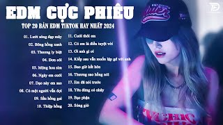 Lướt Sóng Đạp Mây Remix  Top 20 Bản EDM TikTok Gây Nghiện ♫ BXH Nhạc Trẻ Remix Hot Trend 2024 [upl. by Travis]