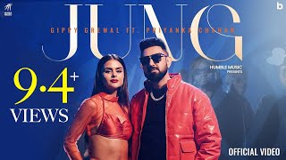 JUNG  Official Video  Gippy Grewal  Priyanka Chahar Jasmeen Akhtar  Humble Music [upl. by Mashe712]