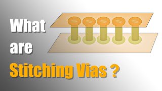 What are Stitching Vias  PCB Knowledge [upl. by Tnahsin]