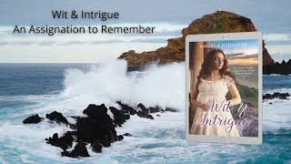 Wit amp Intrigue A Regency Romance An Assignation to Remember book 1 [upl. by Jacobine]