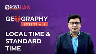 Local Time And Standard Time  Time Zones Explained  Geography NCERT  UPSC Prelims and Mains 2023 [upl. by Nanis]