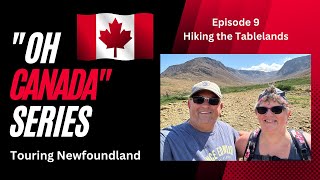 Oh Canada Series  Touring Newfoundland  E9 Hiking The Tablelands [upl. by Droc610]