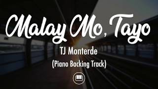 Malay Mo Tayo  TJ Monterde Piano Backing Track [upl. by Nim]