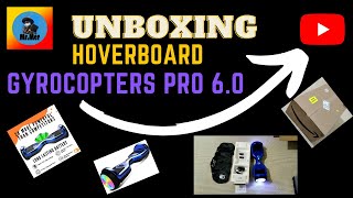 UNBOXING HOVERBOARD GYROCOPTERS 60🔥🔥BEST HOVERBOARD 2021 [upl. by Einitsed]