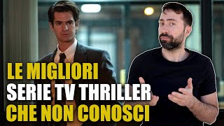 LE MIGLIORI SERIE TV THRILLER CHE NON CONOSCI [upl. by Epotimet]