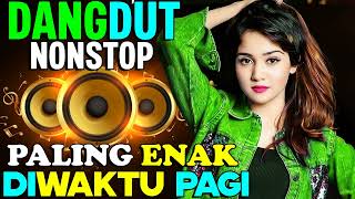 LAGU DANGDUT ENAK DIDENGAR 2022 2023 SAAT KERJA  DANGDUT PENYEMANGAT KERJA [upl. by Venditti]