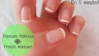 Manicura francesa rápida y fácil  French manicure in 5 minutes [upl. by Sayette]