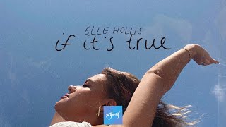 Elle Hollis  If Its True  Official Visualizer [upl. by Lacie]