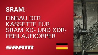 Einbau der Kassette für SRAM XD und XDRFreilaufkörper [upl. by Yrahcaz119]