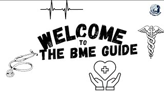 Welcome to The BME Guide [upl. by Eahsal478]