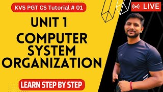 KVS PGT CS  Day 01  Computer Systems amp Organisation  Computational Thinking amp Programming Part 01 [upl. by Ahsiekan776]