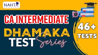 CA Inter Dhamaka Test Series Announcement [upl. by Finnie32]