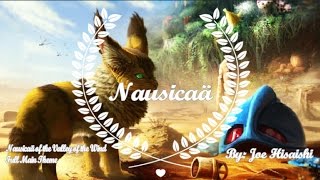 「Nausicaas Maintheme」 Nausicaa of the Valley of The Wind Full Main Theme [upl. by Yhtomot]